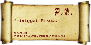 Privigyei Mikeás névjegykártya
